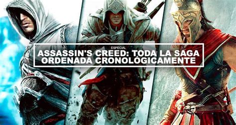 Orden correcto de la saga Assassin's Creed: cronología e historia.